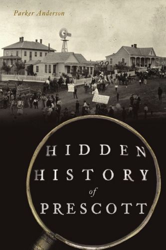Cover image for Hidden History of Prescott