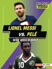 Cover image for Lionel Messi vs. Pele