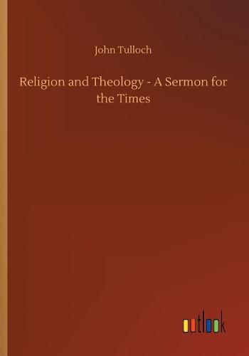 Religion and Theology - A Sermon for the Times