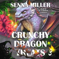 Cover image for Crunchy Dragon Treats, Book 3
