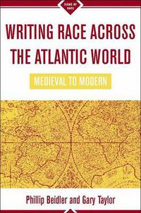 Cover image for Writing Race Across the Atlantic World: Medieval to Modern