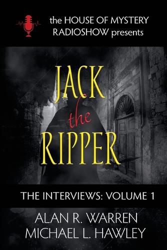 Cover image for Jack the Ripper: House of Mystery Radio Show presents