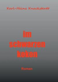 Cover image for Im schwarzen Kokon: Roman