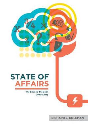 Cover image for State of Affairs: The Science-Theology Controversy