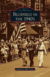 Cover image for Bluefield in the 1940s