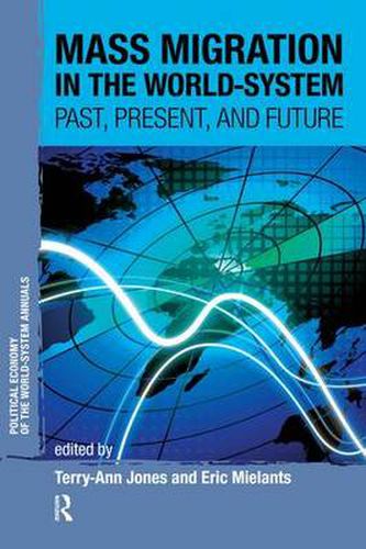 Cover image for Mass Migration in the World-System: Past, Present, and Future