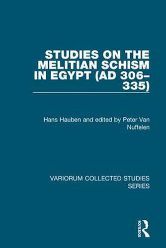 Cover image for Studies on the Melitian Schism in Egypt (AD 306-335)