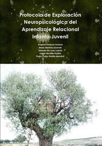 Cover image for Protocolo De Exploracion Neuropsicologica Del Aprendizaje Relacional Infanto-Juvenil.