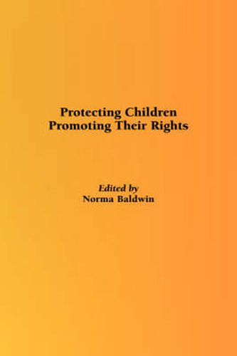 Cover image for Protecting Children: Protecting Their Rights