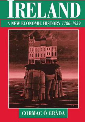 Cover image for Ireland: A New Economic History 1780-1939