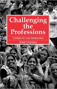 Cover image for Challenging the Professions: Frontiers for Rural Development