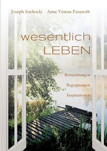 Cover image for wesentlich LEBEN: Betrachtungen Begegnungen Inspirationen