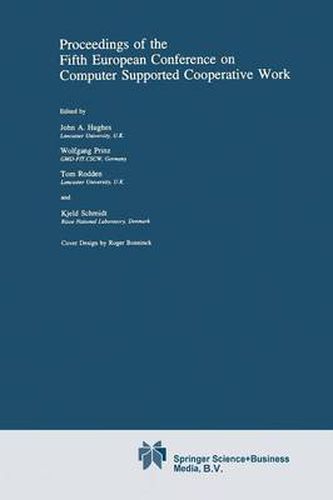 Proceedings of the Fifth European Conference on Computer Supported Cooperative Work