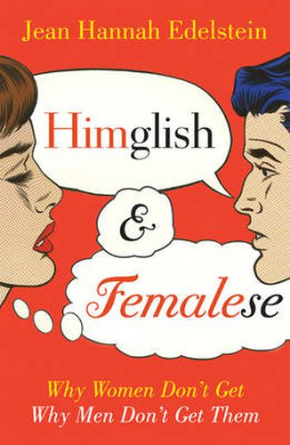 Himglish and Femalese: Why Women Don't Get Why Men Don't Get Them