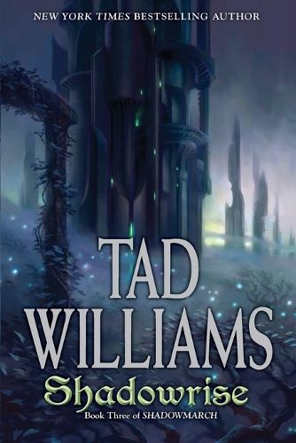 Cover image for Shadowrise: Volume Three of Shadowmarch
