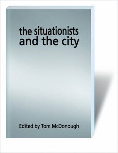 Cover image for The Situationists and the City: A Reader