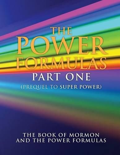 Cover image for The Power Formulas Part One: The Book of Mormon and the Power Formulas