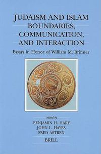 Cover image for Judaism and Islam: Boundaries, Communication and Interaction: Essays in Honor of William M. Brinner
