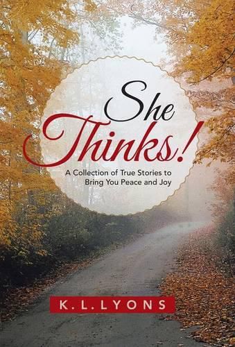 Cover image for She Thinks!: A Collection of True Stories to Bring You Peace and Joy