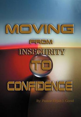 Cover image for Moving From Insecurity To Confidence