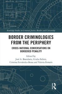 Cover image for Border Criminologies From The Periphery