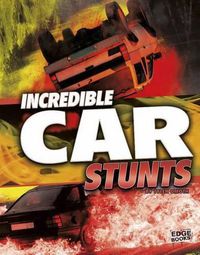 Cover image for Incredible Car Stunts