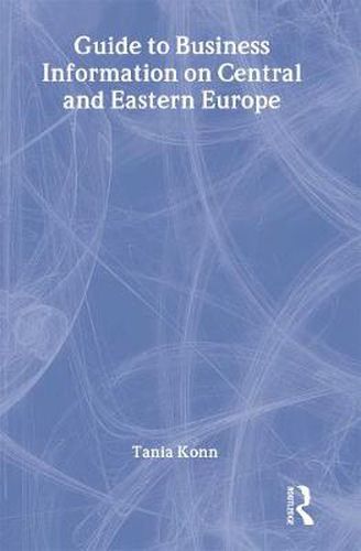 Cover image for Guide to Business Information on Central and Eastern Europe