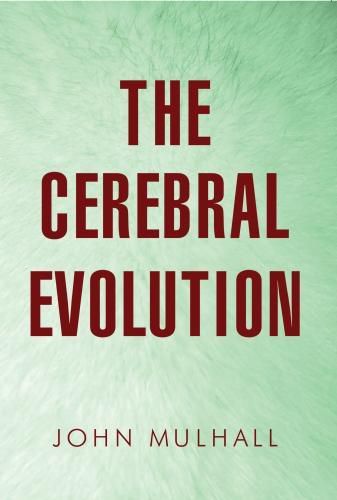 Cover image for The Cerebral Evolution
