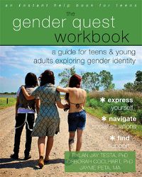 Cover image for The Gender Quest Workbook: A Guide for Teens and Young Adults Exploring Gender Identity