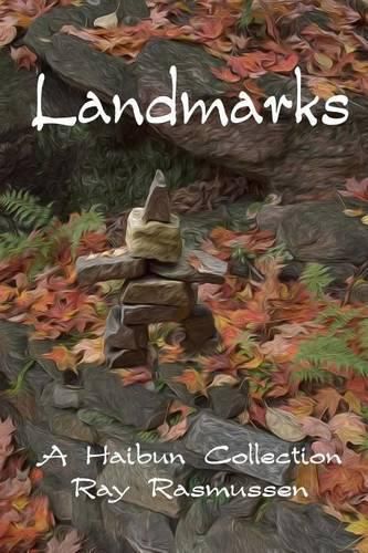 Cover image for Landmarks: A Haibun Collection