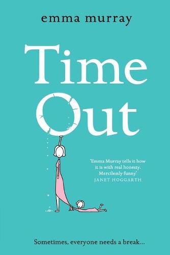 Time Out: A laugh-out-loud read for fans of Motherland