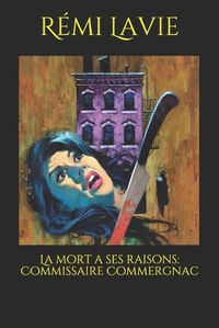 Cover image for La mort a ses raisons