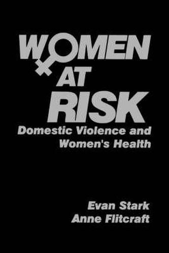 Cover image for Women at Risk: Domestic Violence and Women's Health