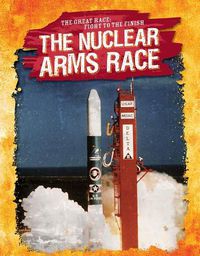 Cover image for The Nuclear Arms Race