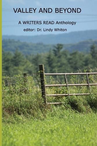 Cover image for VALLEY AND BEYOND -- A WRITERS READ Anthology