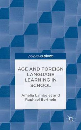 Cover image for Age and Foreign Language Learning in School