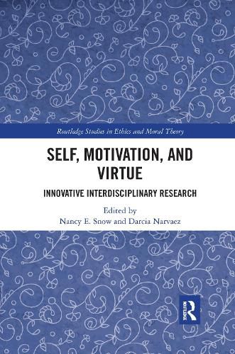 Cover image for Self, Motivation, and Virtue: Innovative Interdisciplinary Research