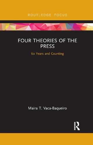 Cover image for Four Theories of the Press: 60 Years and Counting