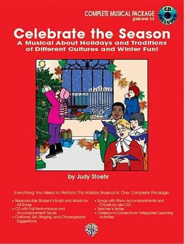 Celebrate the Season (a Musical about Holidays and Traditions of Different Cultures): Complete Package, Book & CD