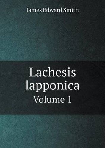 Cover image for Lachesis lapponica Volume 1