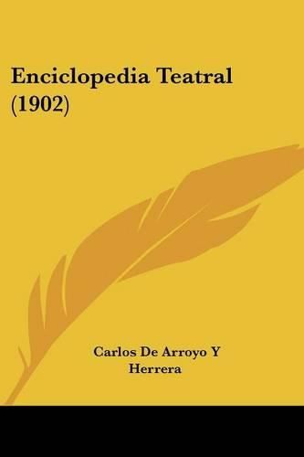Cover image for Enciclopedia Teatral (1902)