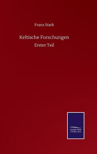 Cover image for Keltische Forschungen: Erster Teil