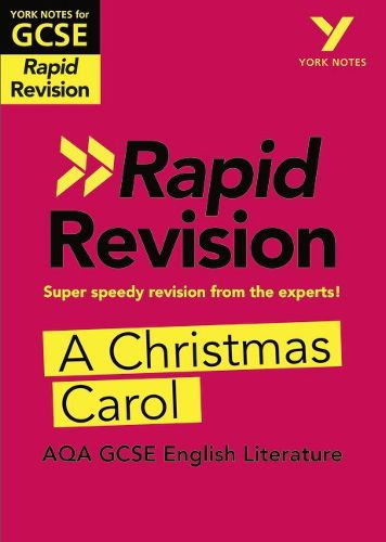 Cover image for A Christmas Carol RAPID REVISION: York Notes for AQA GCSE (9-1): - catch up, revise and be ready for 2022 and 2023 assessments and exams