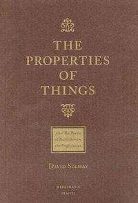 Cover image for The Properties of Things: from the Poems of Bartholomew the Englishman