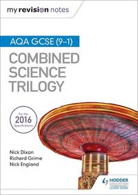 Cover image for My Revision Notes: AQA GCSE (9-1) Combined Science Trilogy