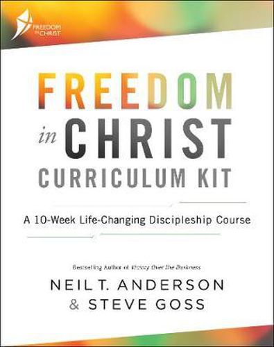 Cover image for Freedom in Christ Curriculum Kit: A 10-Week Life-Changing Discipleship Course