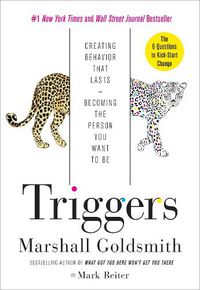 Cover image for Triggers: Creating Behavior That Lasts--Becoming the Person You Want to Be