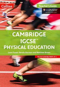 Cover image for Cambridge IGCSE (TM) Physical Education Teacher's Guide