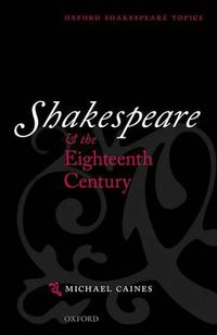 Cover image for Shakespeare and the Eighteenth Century