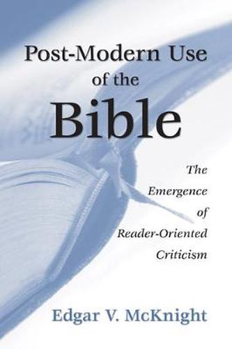 Cover image for Postmodern Use of the Bible: The Emergence of Reader-Oriented Criticism